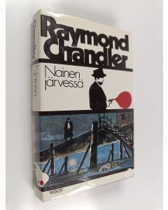Kirjailijan Raymond Chandler käytetty kirja Nainen järvessä