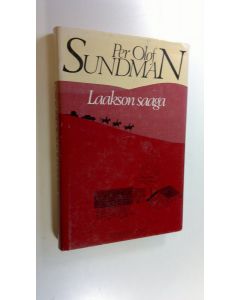Kirjailijan Per Olof Sundman käytetty kirja Laakson saaga