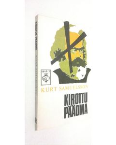 Kirjailijan Kurt Samuelsson käytetty kirja Kirottu pääoma