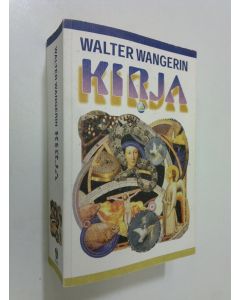 Kirjailijan Walter Wangerin käytetty kirja Kirja