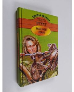 Kirjailijan Thomas Brezina käytetty kirja Ihastuneet koalat