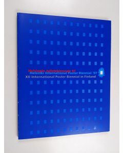 Kirjailijan Esa Ojala & Pekka Loiri ym. käytetty kirja Helsingin julistebiennale 97 = Helsinki International Poster Biennial '97 : XII International Poster Biennial in Finland