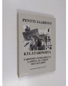 Kirjailijan Pentti Saaristo käytetty kirja Kotiseutumme Eurajoki ja Lappi 8, Kylätarinoita