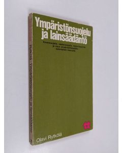 Kirjailijan Olavi Rytkölä käytetty kirja Ympäristönsuojelu ja lainsäädäntö