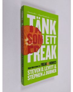 Kirjailijan Stephen J. Dubner käytetty kirja Tänk som ett freak