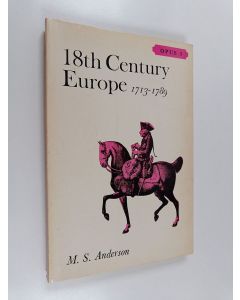 Kirjailijan M. S. Anderson käytetty kirja 18th century Europe 1713-1789