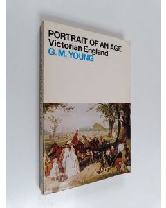 Kirjailijan G. M. Young käytetty kirja Portrait of an age : Victorian England