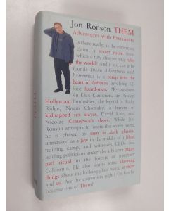 Kirjailijan Jon Ronson käytetty kirja Them - Adventures with Extremists