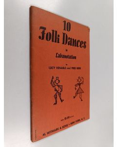 Kirjailijan Lucy Venable & Fred Berk käytetty teos 10 Folk Dances in Labanotation