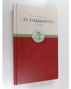 Kirjailijan Torsti Lehtinen käytetty kirja Elämän hinta : esseitä