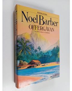 Kirjailijan Noel Barber käytetty kirja Koraloona 2 - Offergåvan