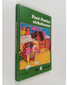 Kirjailijan Lena Stiessel käytetty kirja Poni Pontus sirkuksessa