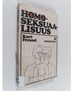Kirjailijan Kurt Freund käytetty kirja Homoseksuaalisuus