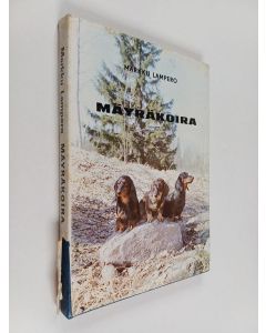 Kirjailijan Markku Lampero käytetty kirja Mäyräkoira
