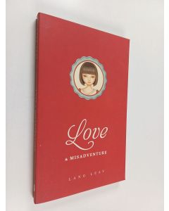 Kirjailijan Lang Leav käytetty kirja Love & misadventure