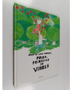 Kirjailijan Inger Sandberg käytetty kirja Poika, prinsessa ja vihreä