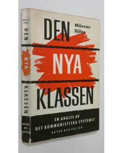 Kirjailijan Milovan Djilas käytetty kirja Den nya klassen : en analys av det kommunistiska systemet