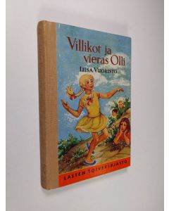 Kirjailijan Liisa Vuoristo käytetty kirja Villikot ja vieras Olli