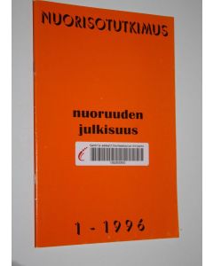 käytetty teos Nuorisotutkimus 1/1996 : Nuoruuden julkisuus