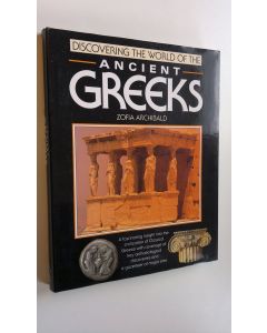 Kirjailijan Zofia Archibald käytetty kirja Discovering the world of the Ancient Greeks