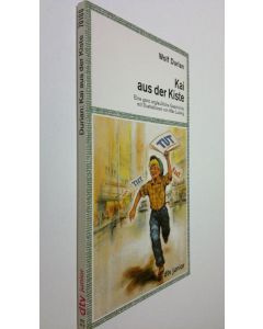 Kirjailijan Wolf Durian käytetty kirja Kai aus der Kiste : eine ganz unglaubliche Geschichte (ERINOMAINEN)