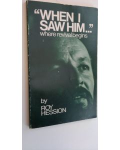 Kirjailijan Roy Hession käytetty kirja "When I saw Him..." where revival begins