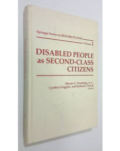 Kirjailijan Myron G. Eisenberg käytetty kirja Disabled People as Second-Class Citizens