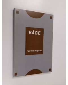 Kirjailijan Henrika Ringbom käytetty kirja Båge