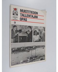 käytetty teos Muistitiedon tallentajan opas