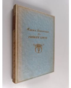 Kirjailijan Marika Stjernstedt käytetty kirja Fröken Liwin