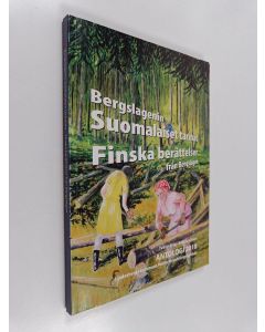 käytetty kirja Finska berättelser från Bergslagen = Bergslagenin suomalaisia tarinoita - Antologi 2018