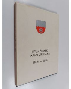 käytetty kirja Kylmäkoski ajan virrassa : 1895-1995