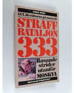 Kirjailijan K. N. Kostov käytetty kirja Straffbataljon 333