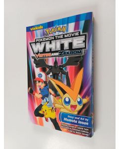 Kirjailijan Momota Inoue käytetty kirja Pokémon the Movie: White—Victini and Zekrom (ERINOMAINEN)