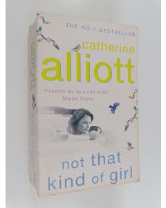 Kirjailijan Catherine Alliott käytetty kirja Not that kind of girl
