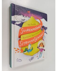Kirjailijan Heli Rantala käytetty kirja Suurenmoinen sitruunaseikkailu