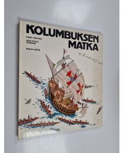 Kirjailijan Piero Ventura käytetty kirja Kolumbuksen matka