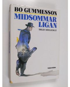 Kirjailijan Bo Gummesson käytetty kirja Midsommarligan : thriller i bergslagsmiljö