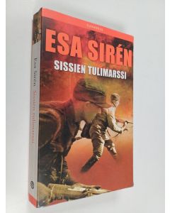 Kirjailijan Esa Siren käytetty kirja Sissien tulimarssi