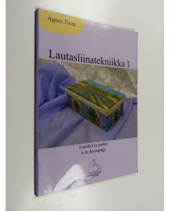 Kirjailijan Ágnes Tisza käytetty teos Lautasliinatekniikka 1