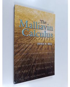 Kirjailijan Denis R. Bell käytetty kirja The Malliavin Calculus