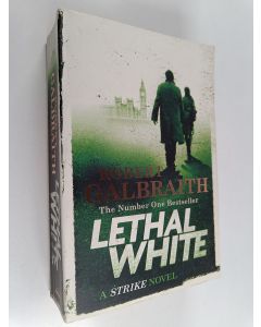 Kirjailijan Robert Galbraith käytetty kirja Lethal white