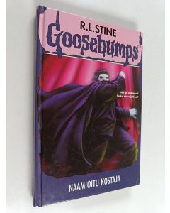Kirjailijan R. L. Stine käytetty kirja Naamioitu kostaja