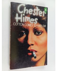 Kirjailijan Chester B. Himes käytetty kirja Cotton Comes to Harlem