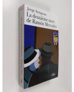 Kirjailijan Jorge Semprun käytetty kirja La deuxième mort de Ramon Mercader