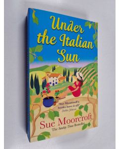 Kirjailijan Sue Moorcroft käytetty kirja Under the Italian sun
