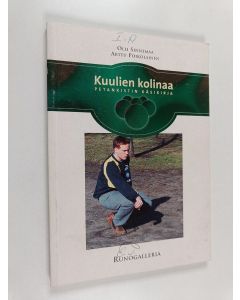 Kirjailijan Olli Sinnemaa & Arttu Poikolainen käytetty kirja Kuulien kolinaa : Petankistin käsikirja