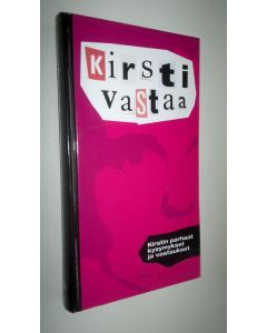 Kirjailijan nimimerkki Kirsti käytetty kirja Kirsti vastaa