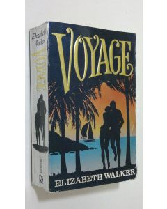 Kirjailijan Elizabeth Walker käytetty kirja Voyage