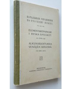 Kirjailijan Alfr. Thillot käytetty kirja Alkuharjoituksia venäjän kielessä (1905)